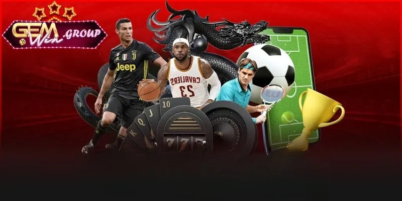 Lựa chọn đa dạng tại thể thao GEMWIN